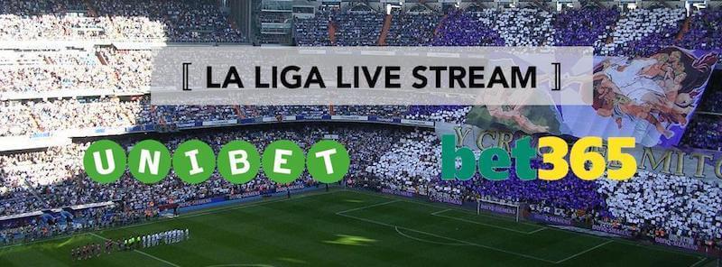 Live Stream La Liga hos Unibet og bet365 La Liga Live Stream